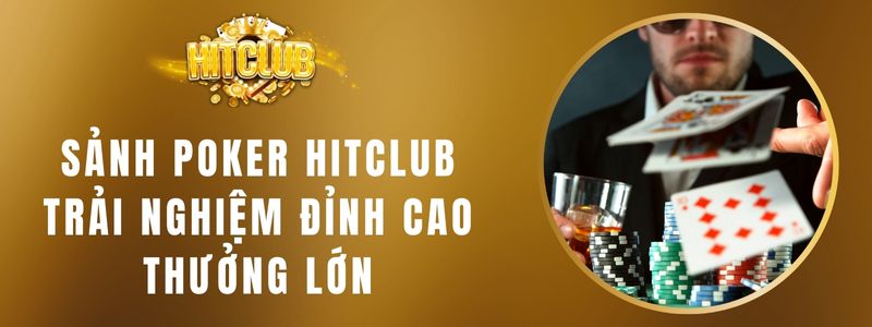 Sảnh Poker HITCLUB